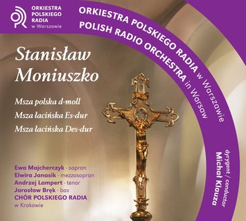Stanisław Moniuszko - Msze. Premiera płyty Orkiestry Polskiego Radia