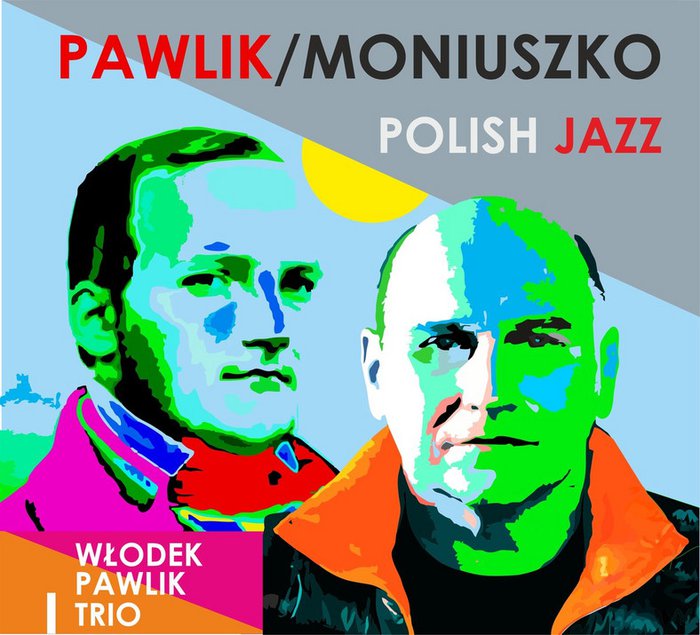 Premiera płyty Pawlik/Moniuszko - Polish Jazz