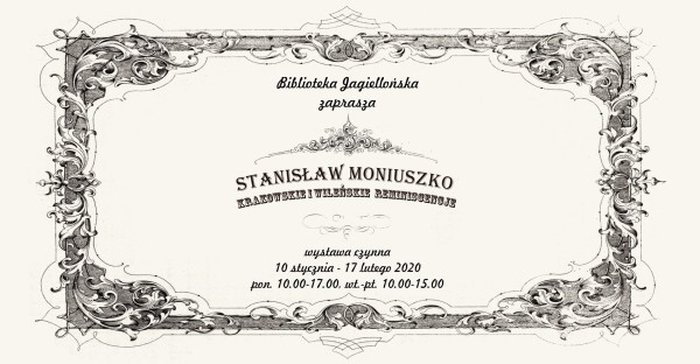 Stanisław Moniuszko - krakowskie i wileńskie reminiscencje. Wystawa w Bibliotece Jagiellońskiej
