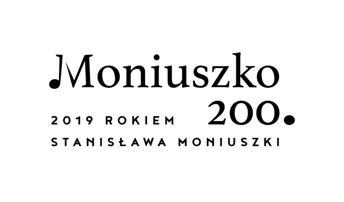 Znaczące wydarzenia obchodów 200. rocznicy urodzin Stanisława Moniuszki w pierwszej połowie roku
