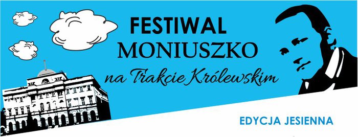 Moniuszko na Trakcie Królewskim - edycja jesienna festiwalu