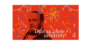 Urodziny Stanisława Moniuszki - wielkie świętowanie 5 maja